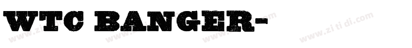 WTC BANGER字体转换